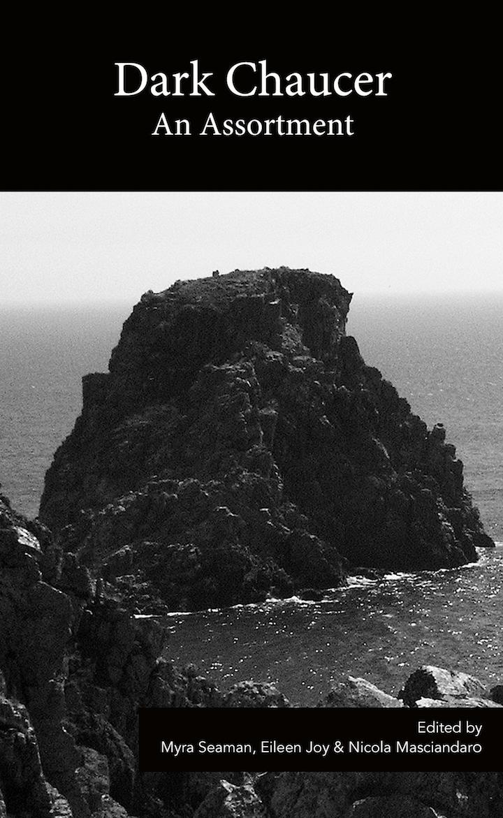 Dark Chaucer: An Assortment (punctum books, 2012)