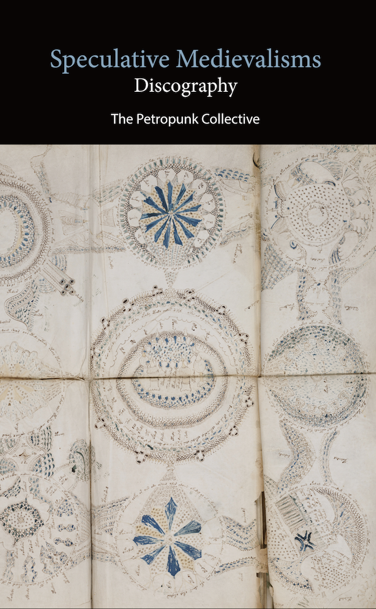 Speculative Medievalisms: Discography (punctum books, 2013)