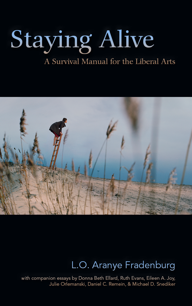 Staying Alive: A Survival Manual for the Liberal Arts (punctum books, 2013)