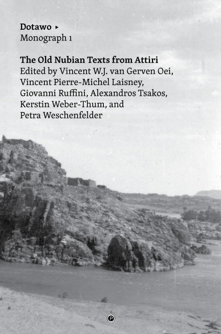 The Old Nubian Texts from Attiri (punctum books, 2016)