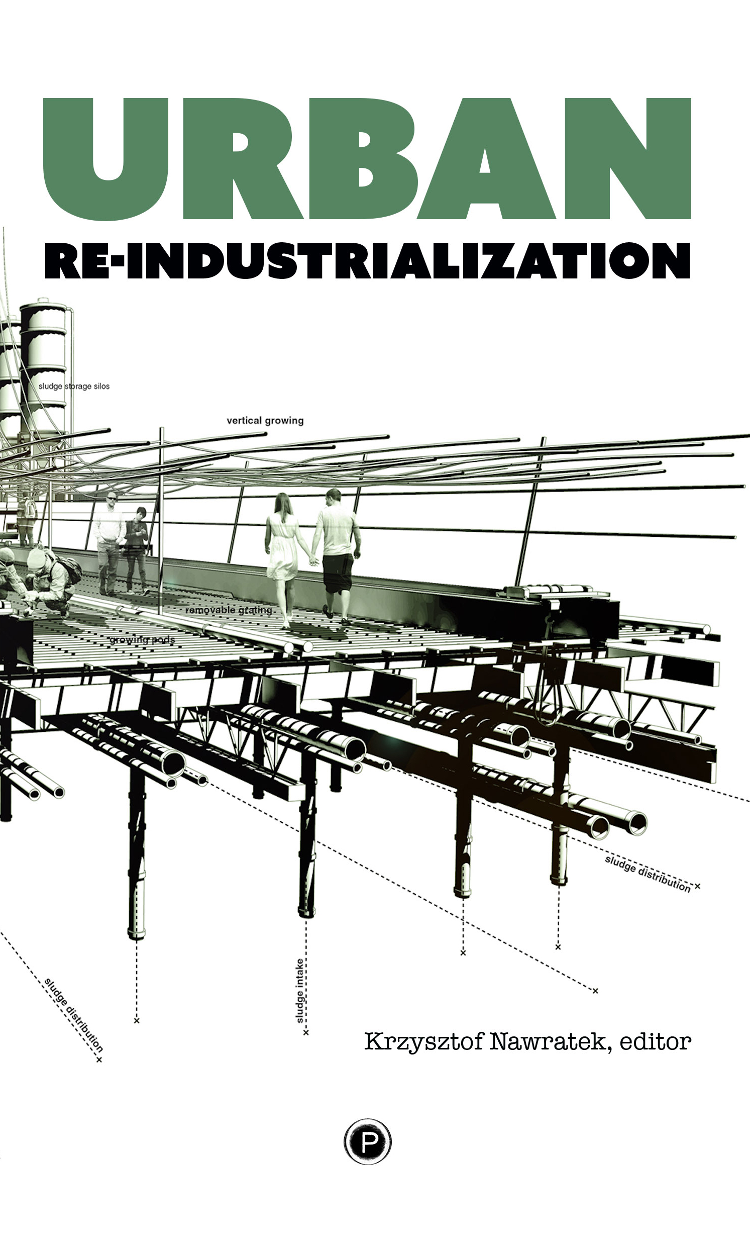 Urban Re-Industrialization (punctum books, 2017)