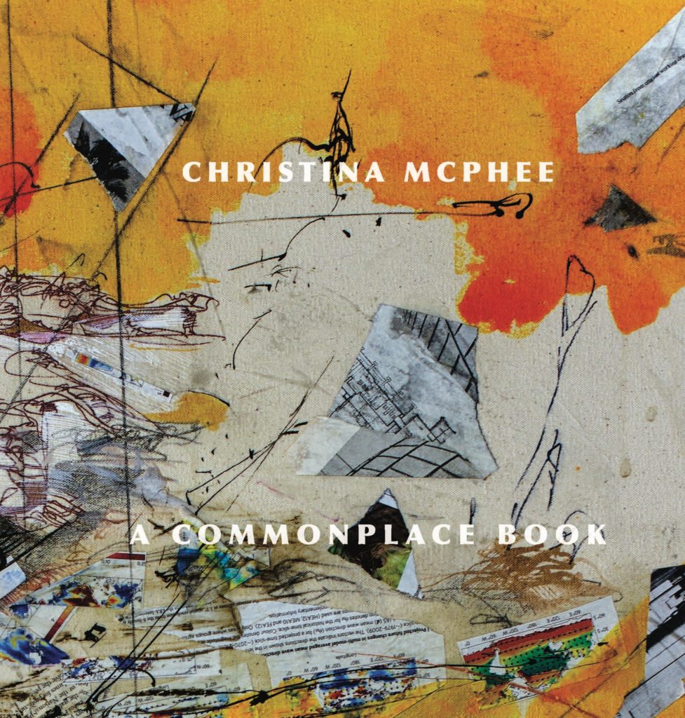 Christina McPhee: A Commonplace Book (punctum books, 2017)