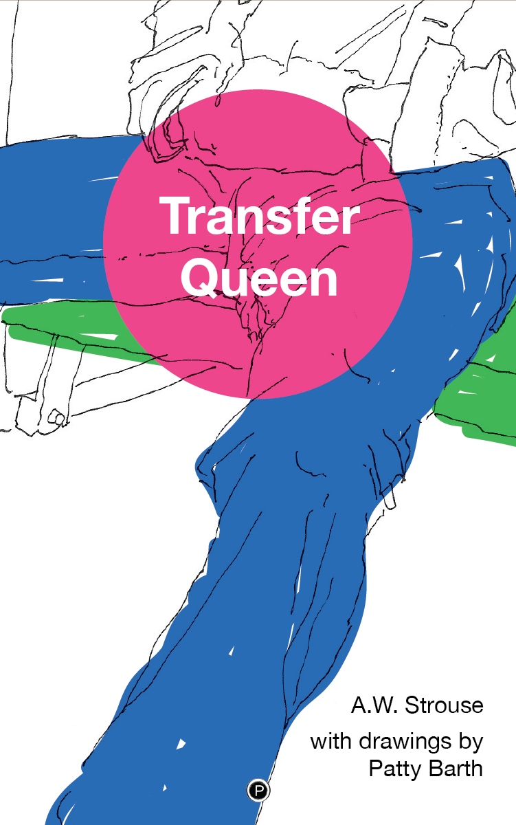 Transfer Queen (punctum books, 2018)