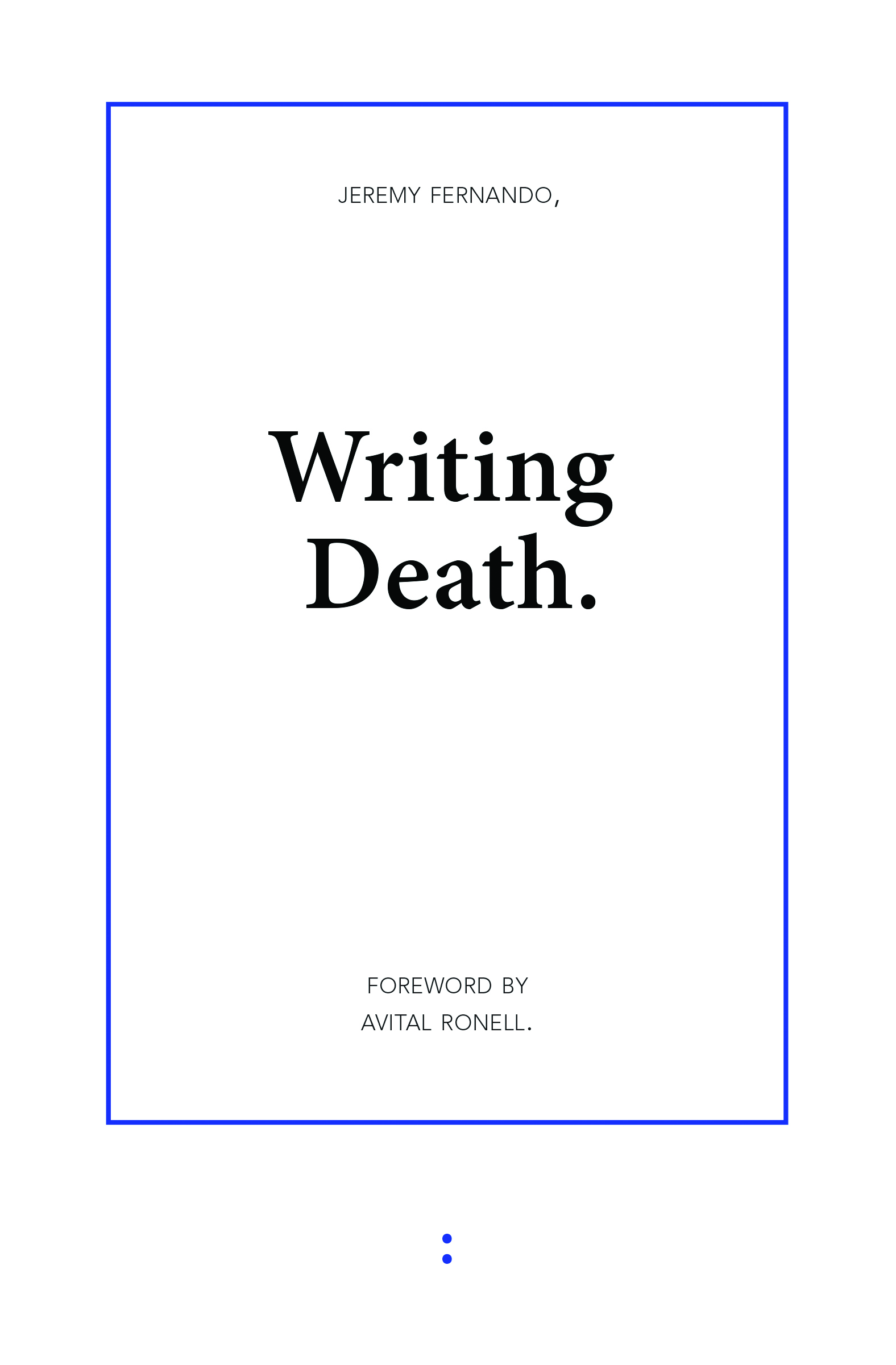 Writing Death (punctum books, 2011)