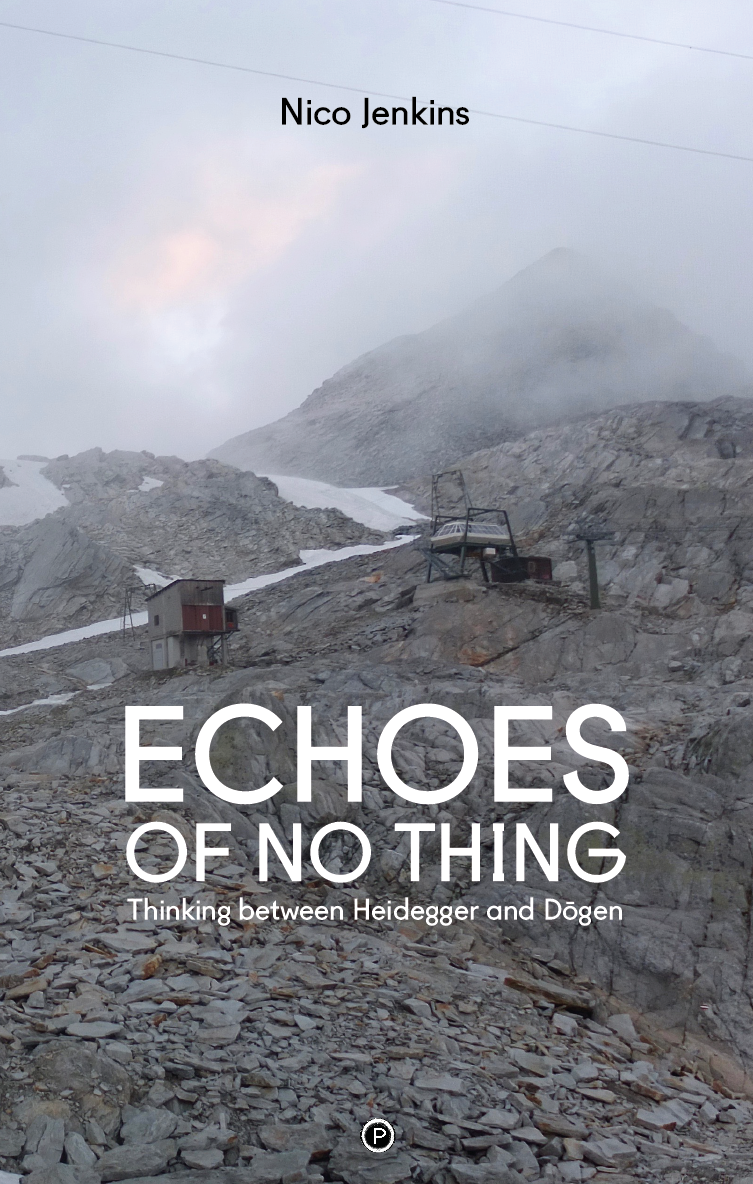 Echoes of No Thing: Thinking between Heidegger and Dōgen (punctum books, 2019)