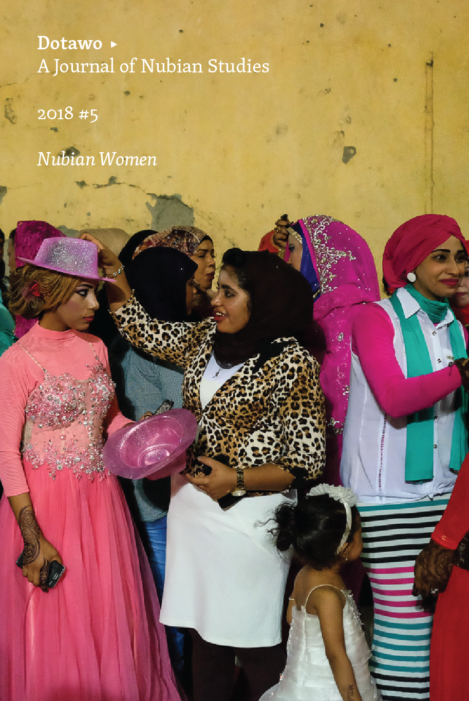 Dotawo: A Journal of Nubian Studies 5: Nubian Women (punctum books, 2019)