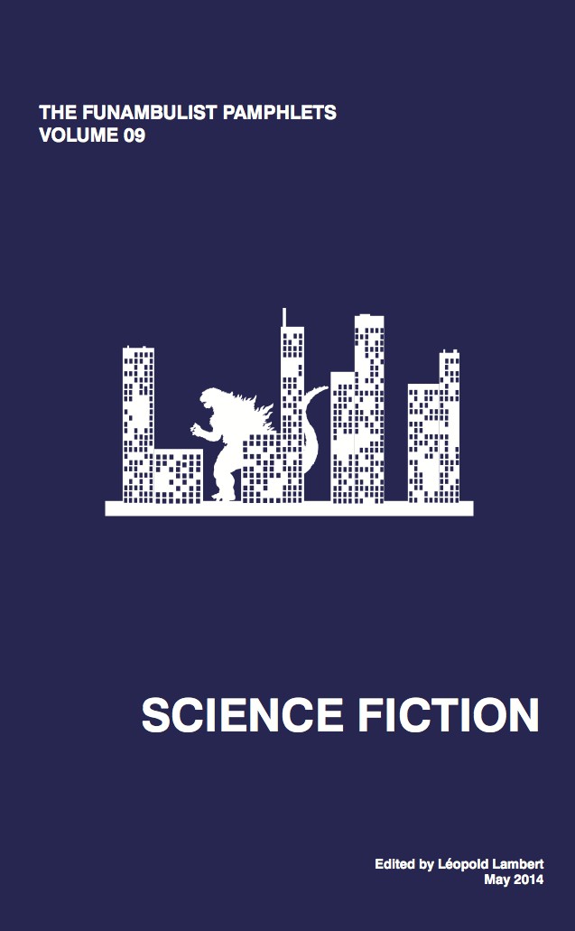 The Funambulist Pamphlets 9: Science Fiction