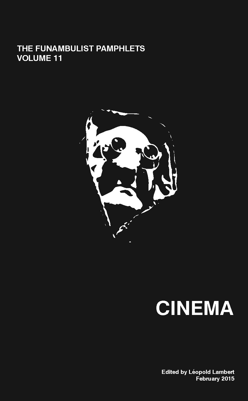 The Funambulist Pamphlets 11: Cinema