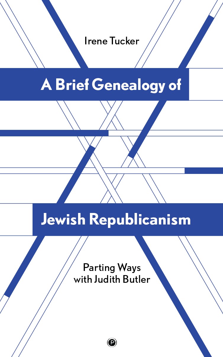 A Brief Genealogy of Jewish Republicanism: Parting Ways with Judith Butler