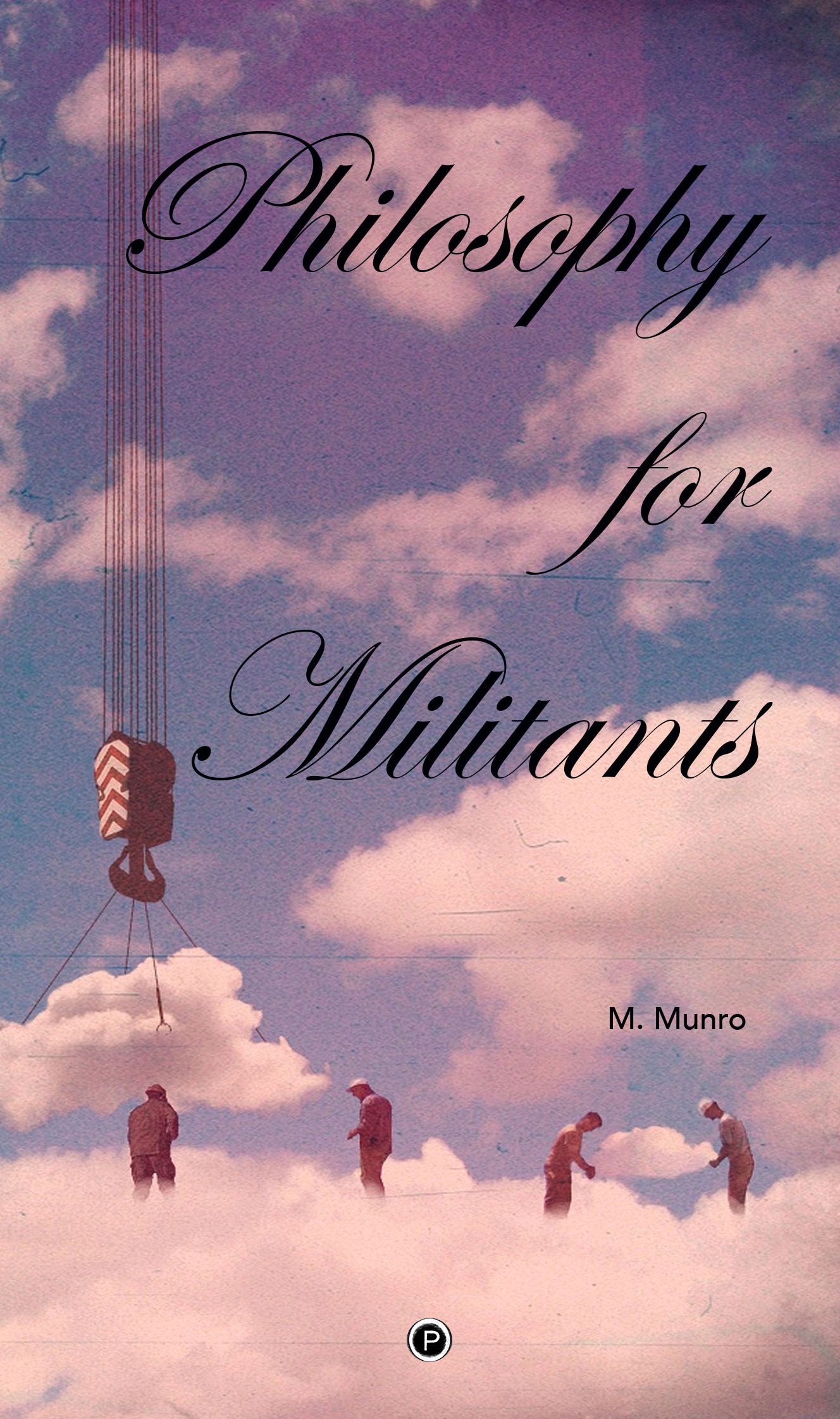 Philosophy for Militants